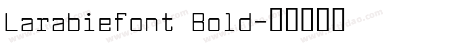 Larabiefont Bold字体转换